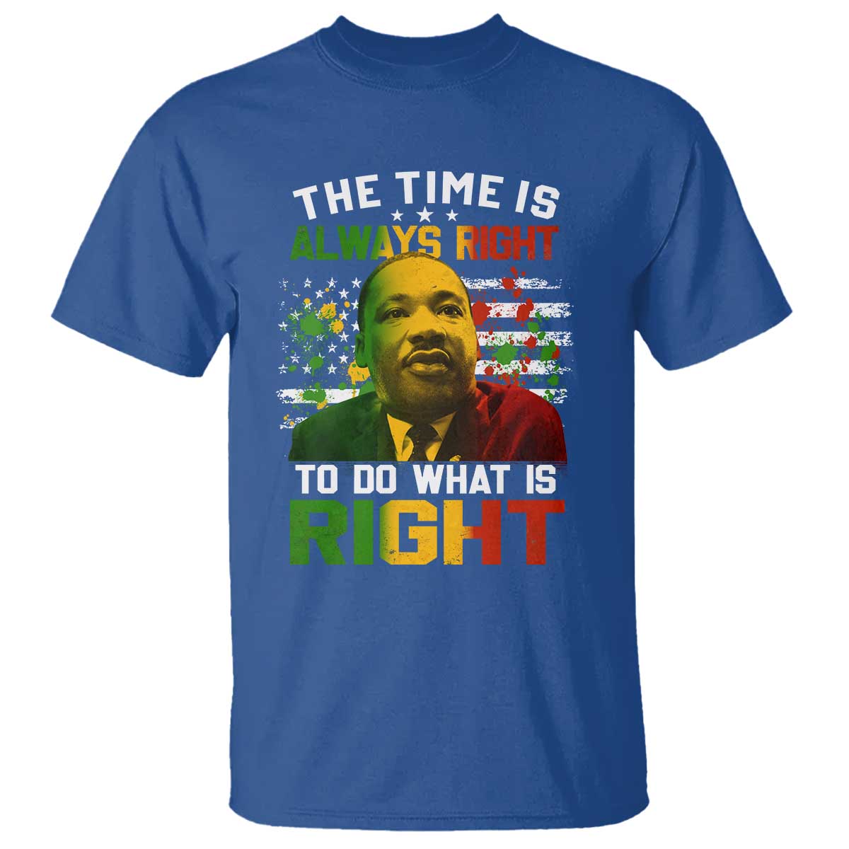 The Time Is Always Right To Do What Is Right T Shirt Martin Luther King Vintage American Flag