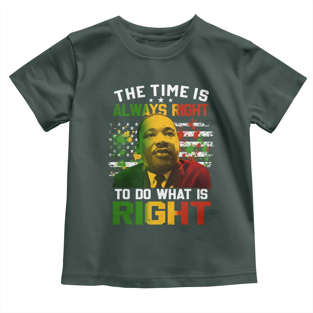 The Time Is Always Right To Do What Is Right Toddler T Shirt Martin Luther King Vintage American Flag