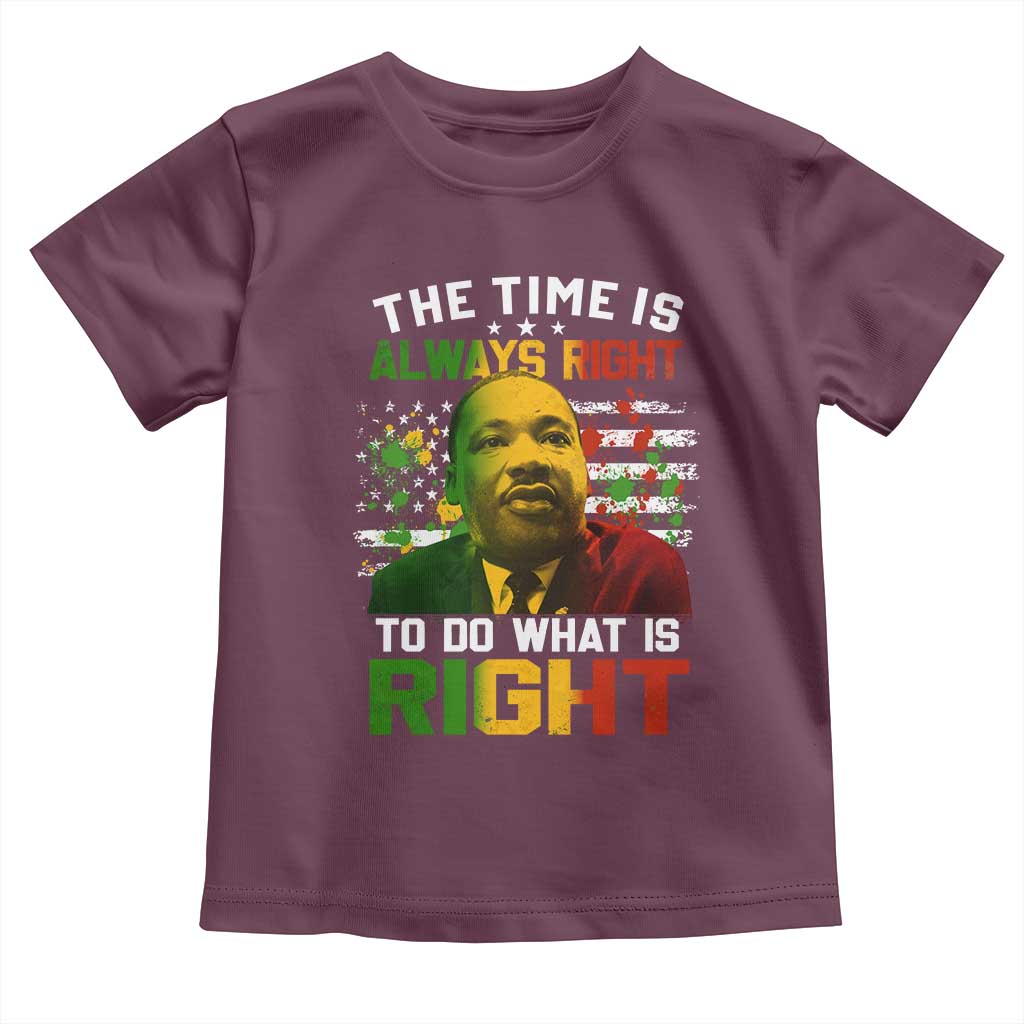 The Time Is Always Right To Do What Is Right Toddler T Shirt Martin Luther King Vintage American Flag