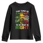 The Time Is Always Right To Do What Is Right Youth Sweatshirt Martin Luther King Vintage American Flag