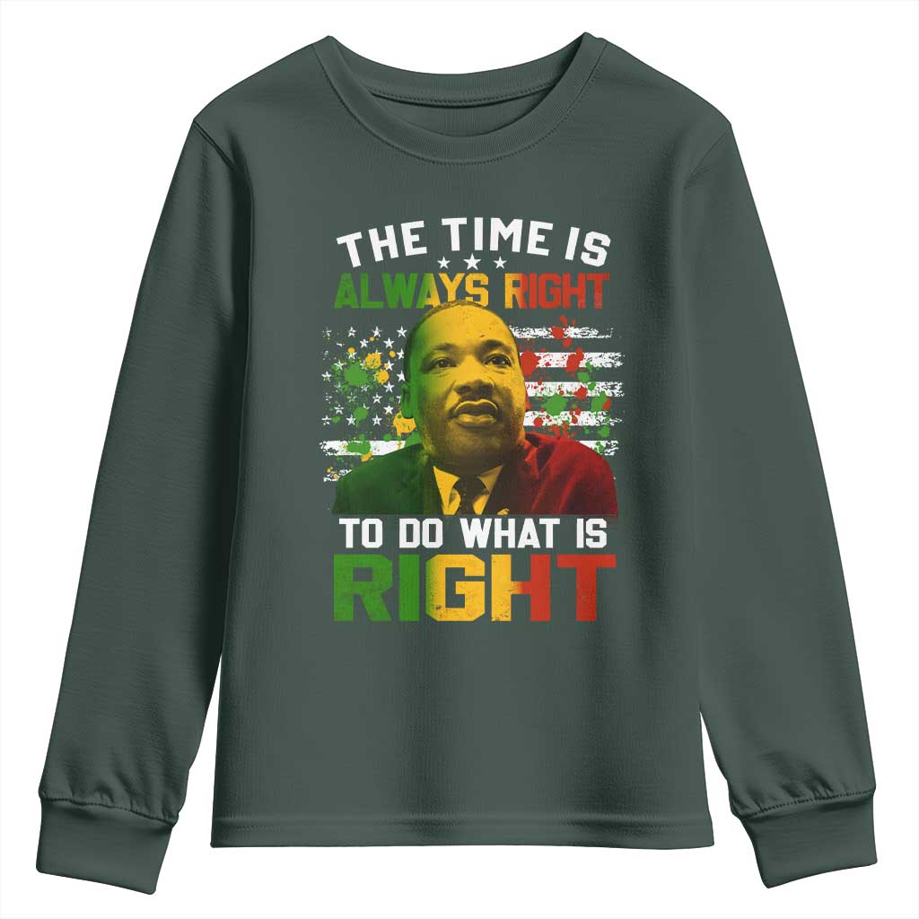 The Time Is Always Right To Do What Is Right Youth Sweatshirt Martin Luther King Vintage American Flag