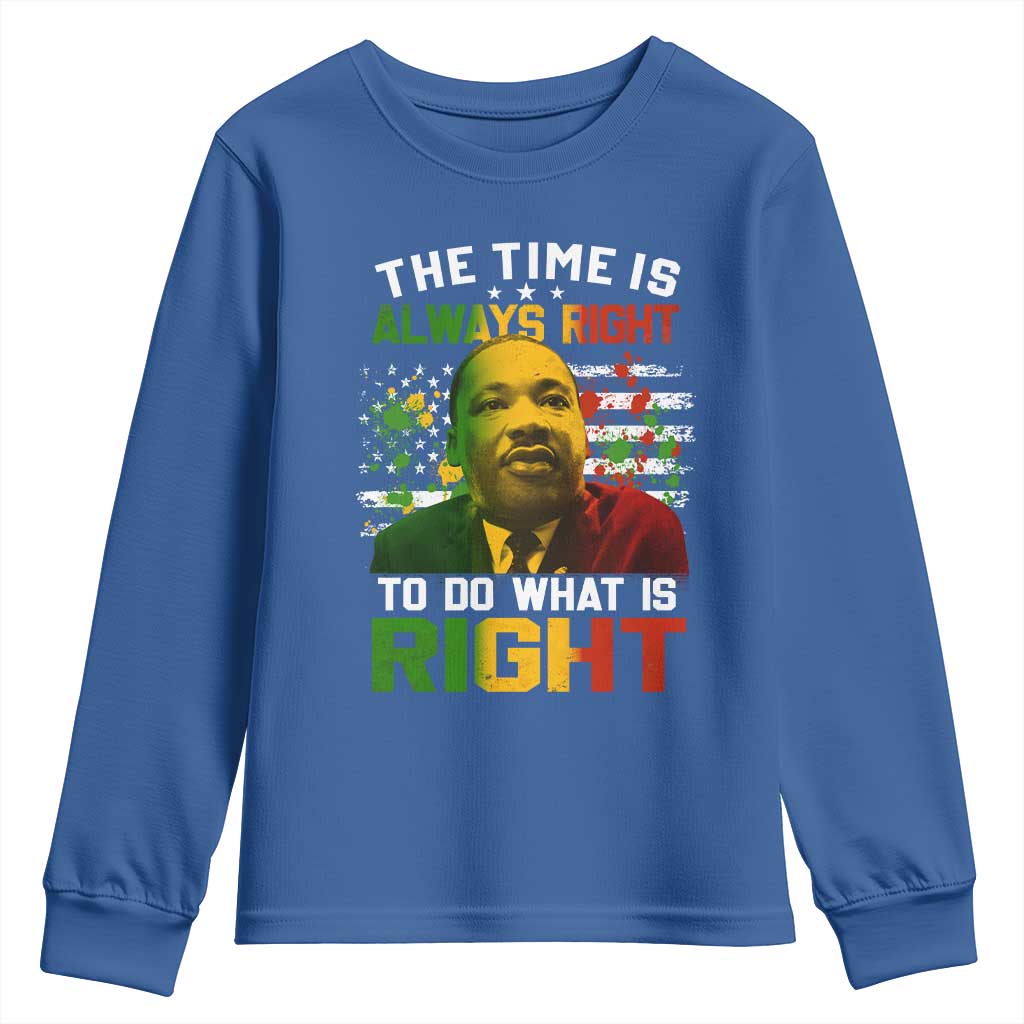 The Time Is Always Right To Do What Is Right Youth Sweatshirt Martin Luther King Vintage American Flag