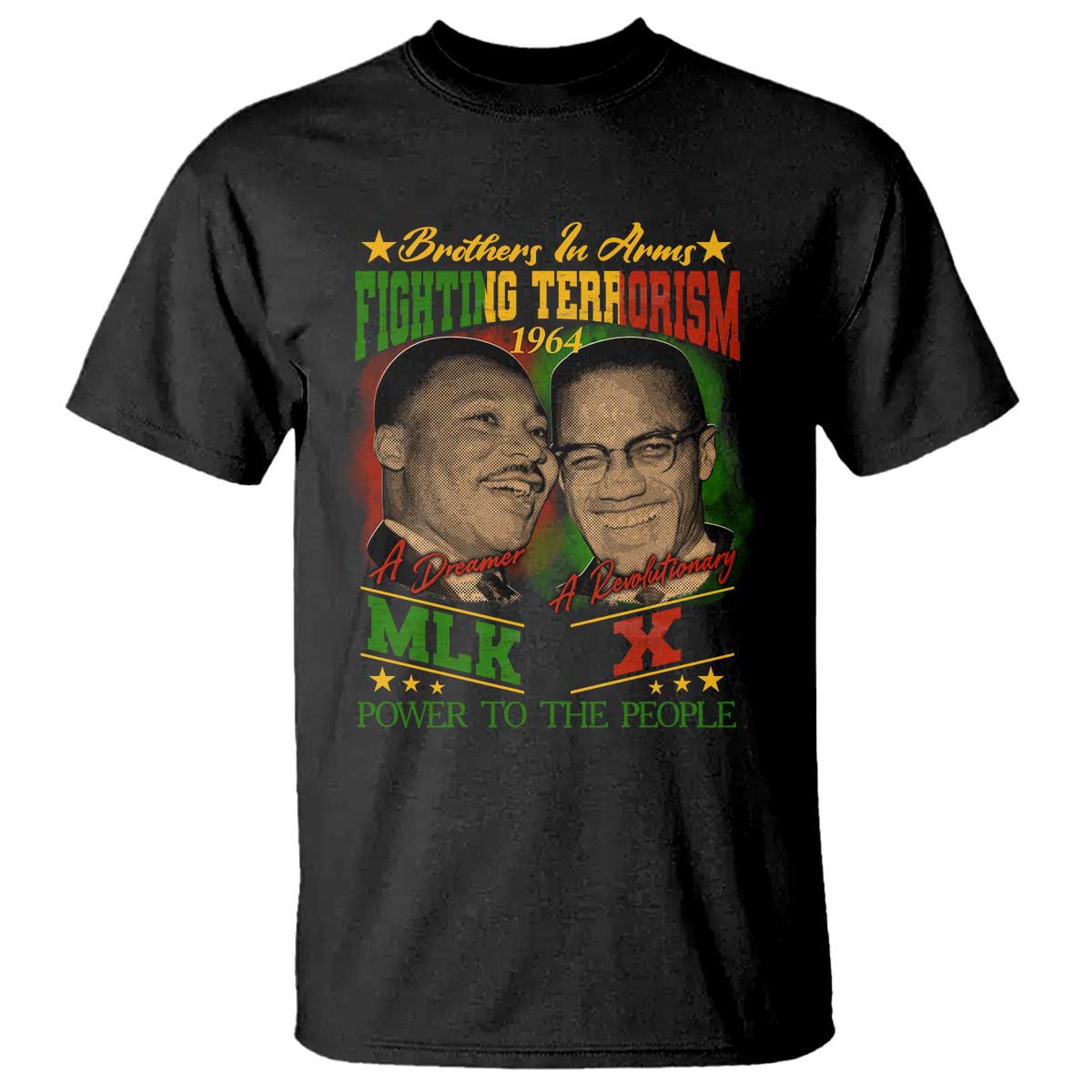 Martin Luther King And Malcolm X T Shirt Brothers In Arms Fighting Terrorism 1964 Black History Leaders