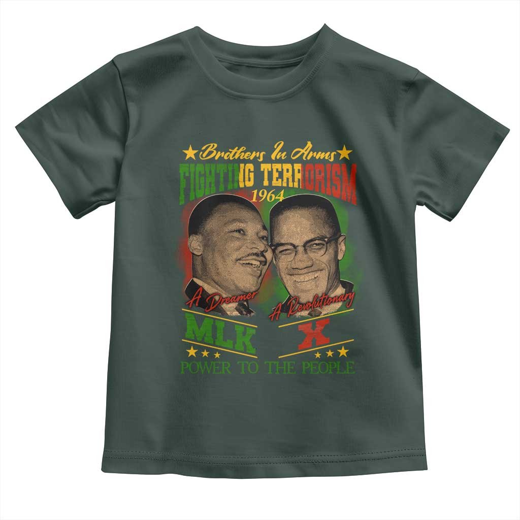 Martin Luther King And Malcolm X Toddler T Shirt Brothers In Arms Fighting Terrorism 1964 Black History Leaders