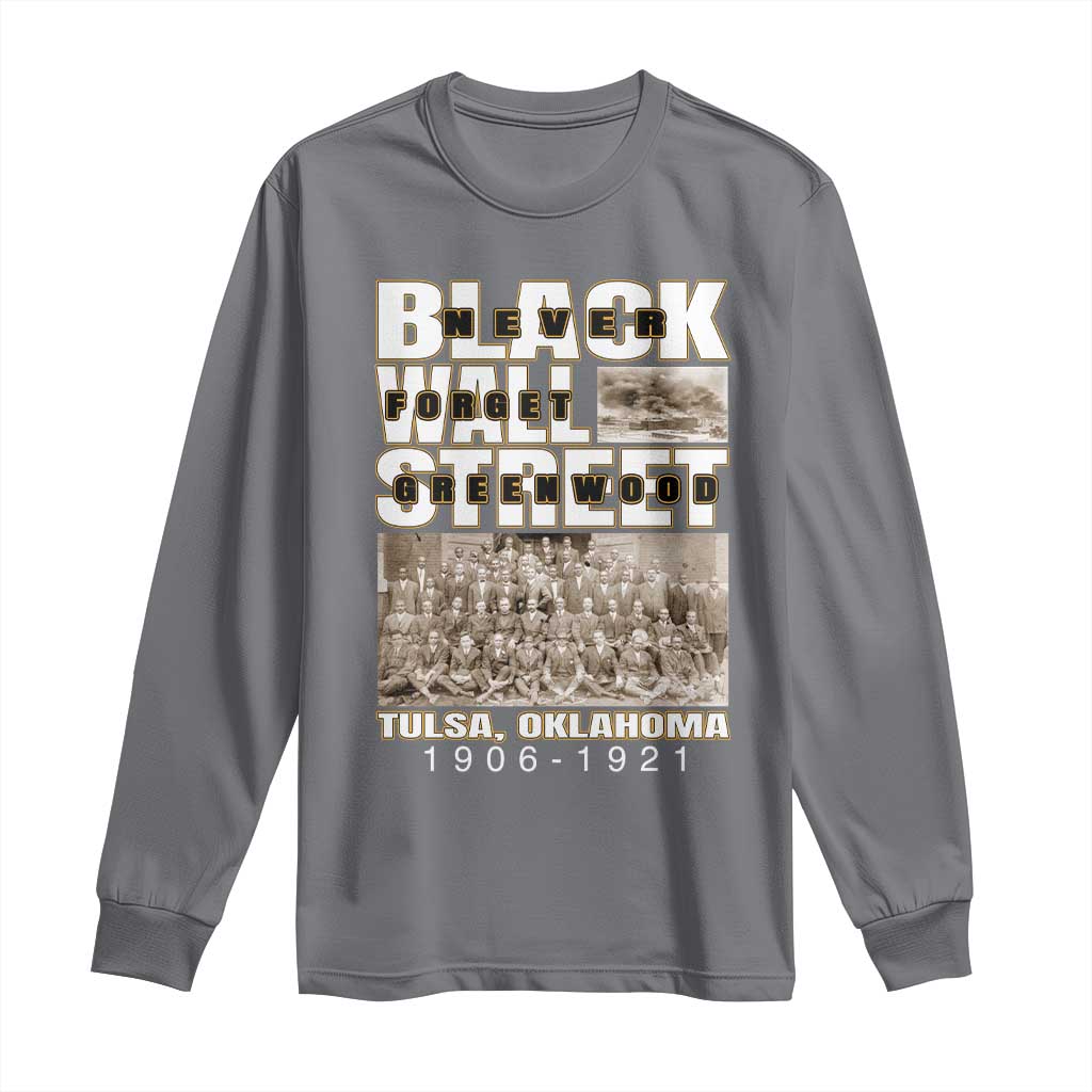 Never Forget Greenwood Black Wall Street Long Sleeve Shirt Black History