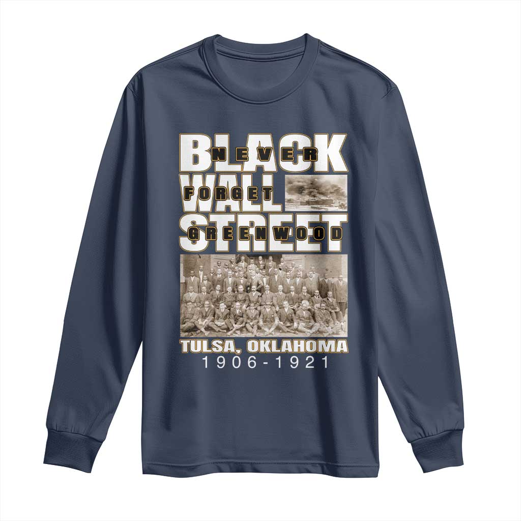 Never Forget Greenwood Black Wall Street Long Sleeve Shirt Black History