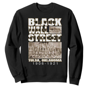 Never Forget Greenwood Black Wall Street Sweatshirt Black History