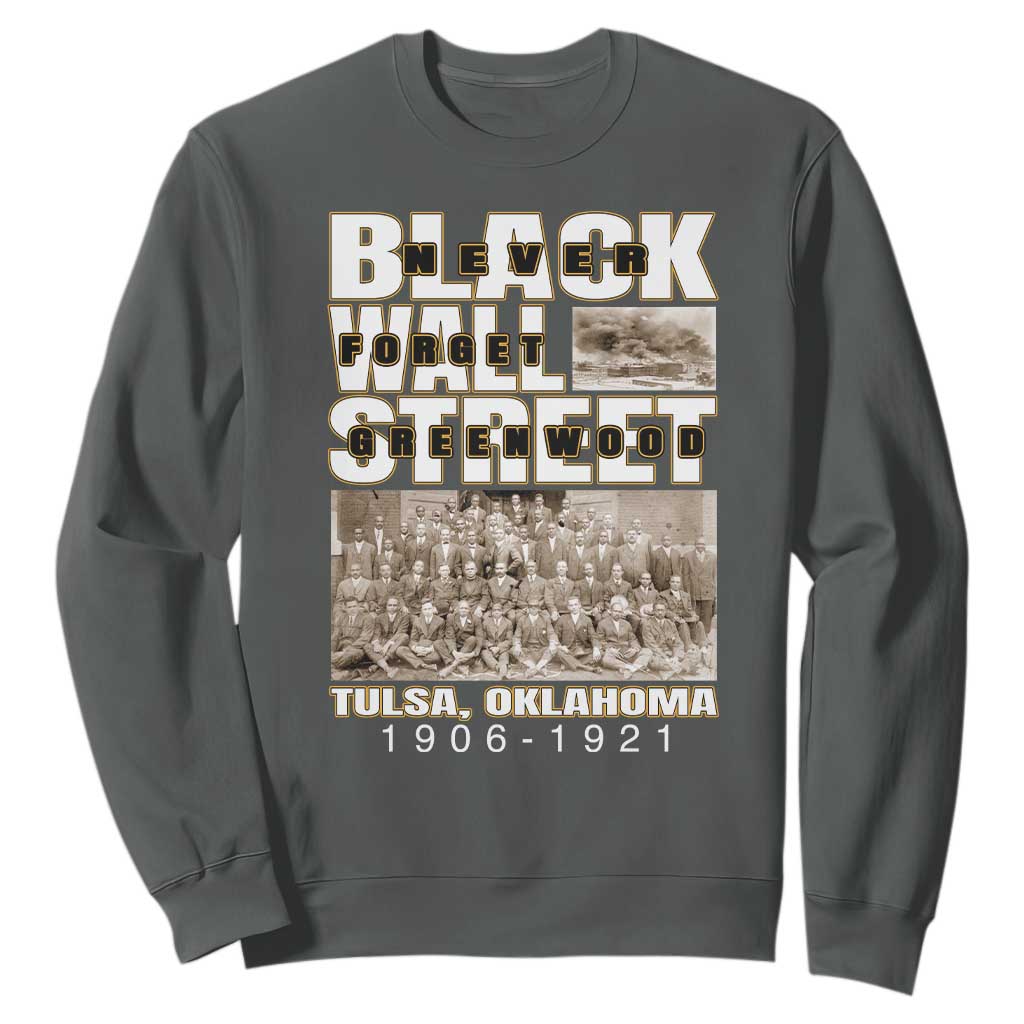 Never Forget Greenwood Black Wall Street Sweatshirt Black History