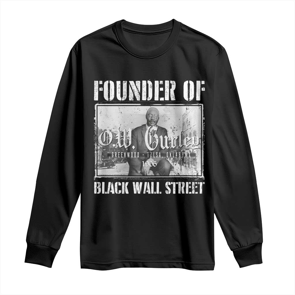 Founder Of Black Wall Street O.W. Gurley Long Sleeve Shirt Black History Month African American Heritage