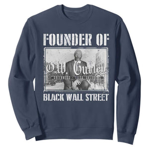 Founder Of Black Wall Street O.W. Gurley Sweatshirt Black History Month African American Heritage