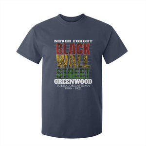 Never Forget Black Wall Street T Shirt For Kid Tulsa Oklahoma Black History Month African American Heritage
