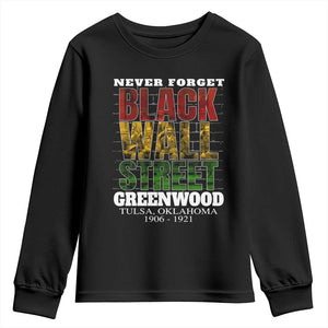 Never Forget Black Wall Street Youth Sweatshirt Tulsa Oklahoma Black History Month African American Heritage