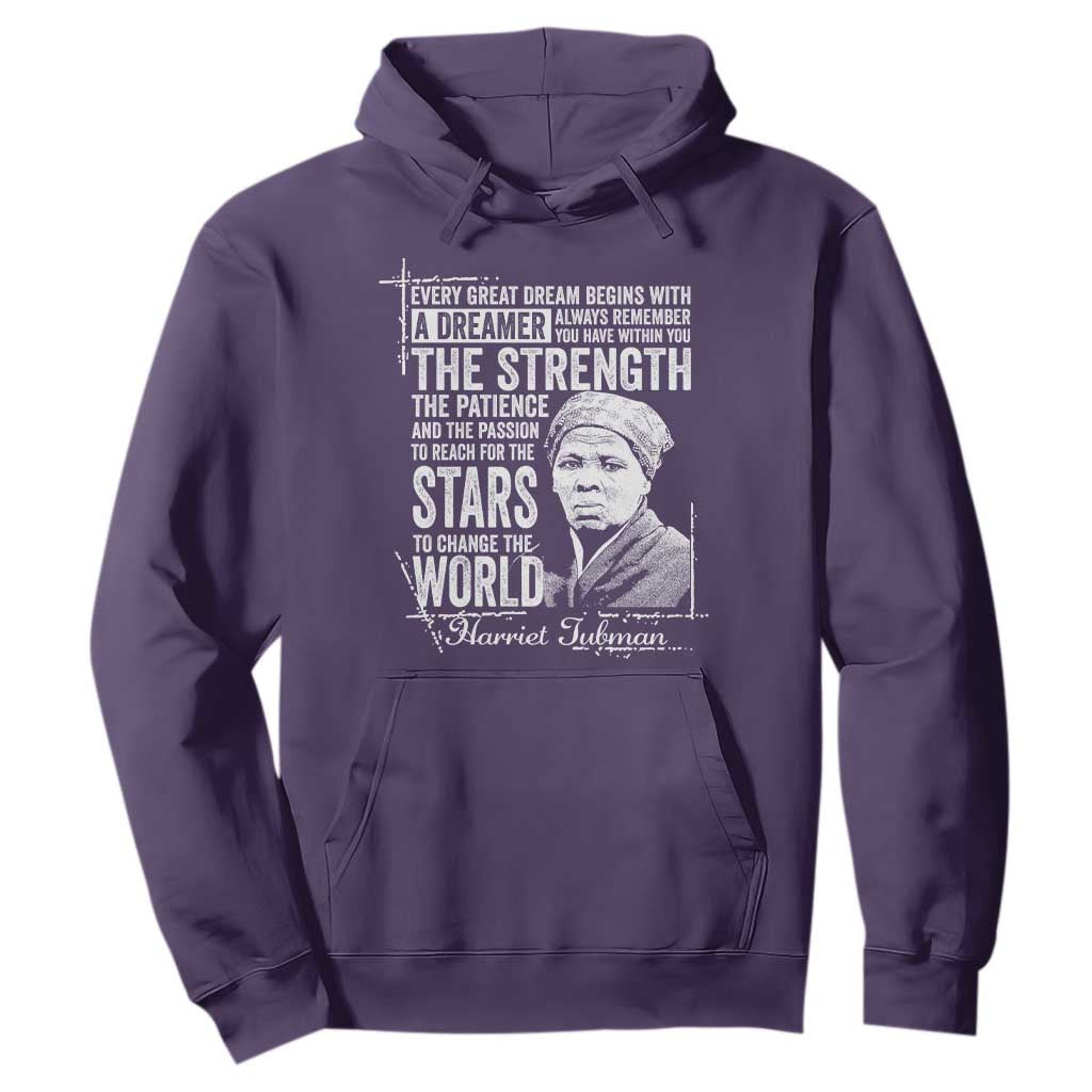 Harriet Tubman Quote Hoodie Every Great Dream Begins With A Dreamer Black History