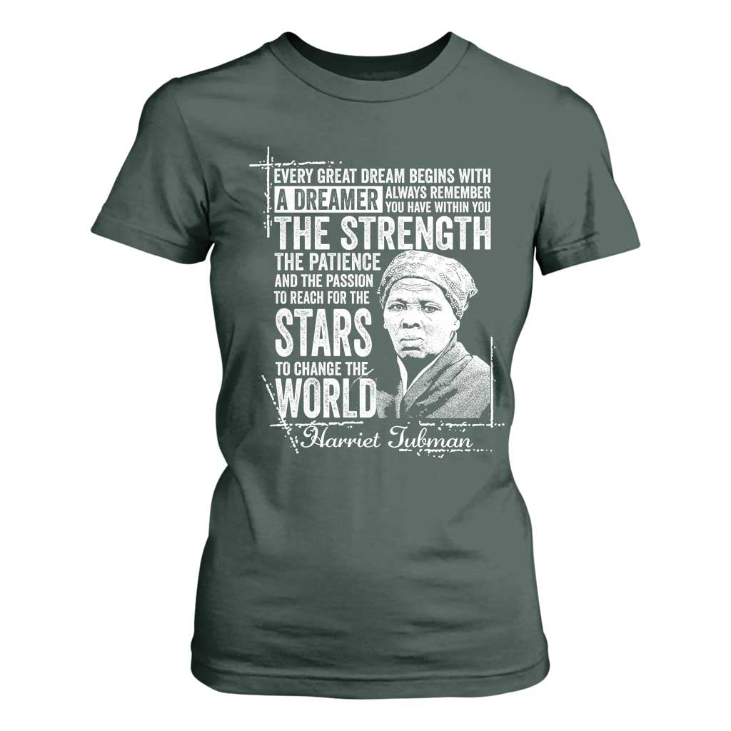 Harriet Tubman Quote T Shirt For Women Every Great Dream Begins With A Dreamer Black History