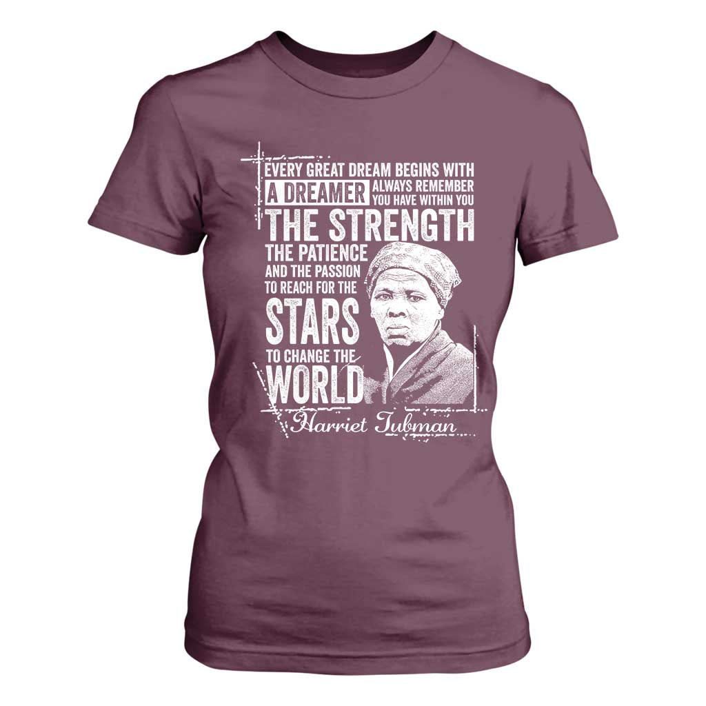 Harriet Tubman Quote T Shirt For Women Every Great Dream Begins With A Dreamer Black History