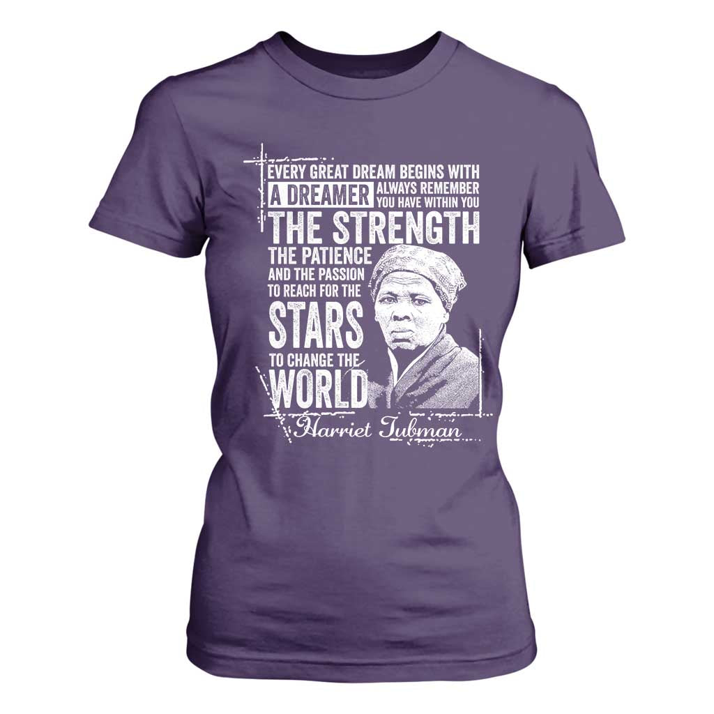 Harriet Tubman Quote T Shirt For Women Every Great Dream Begins With A Dreamer Black History