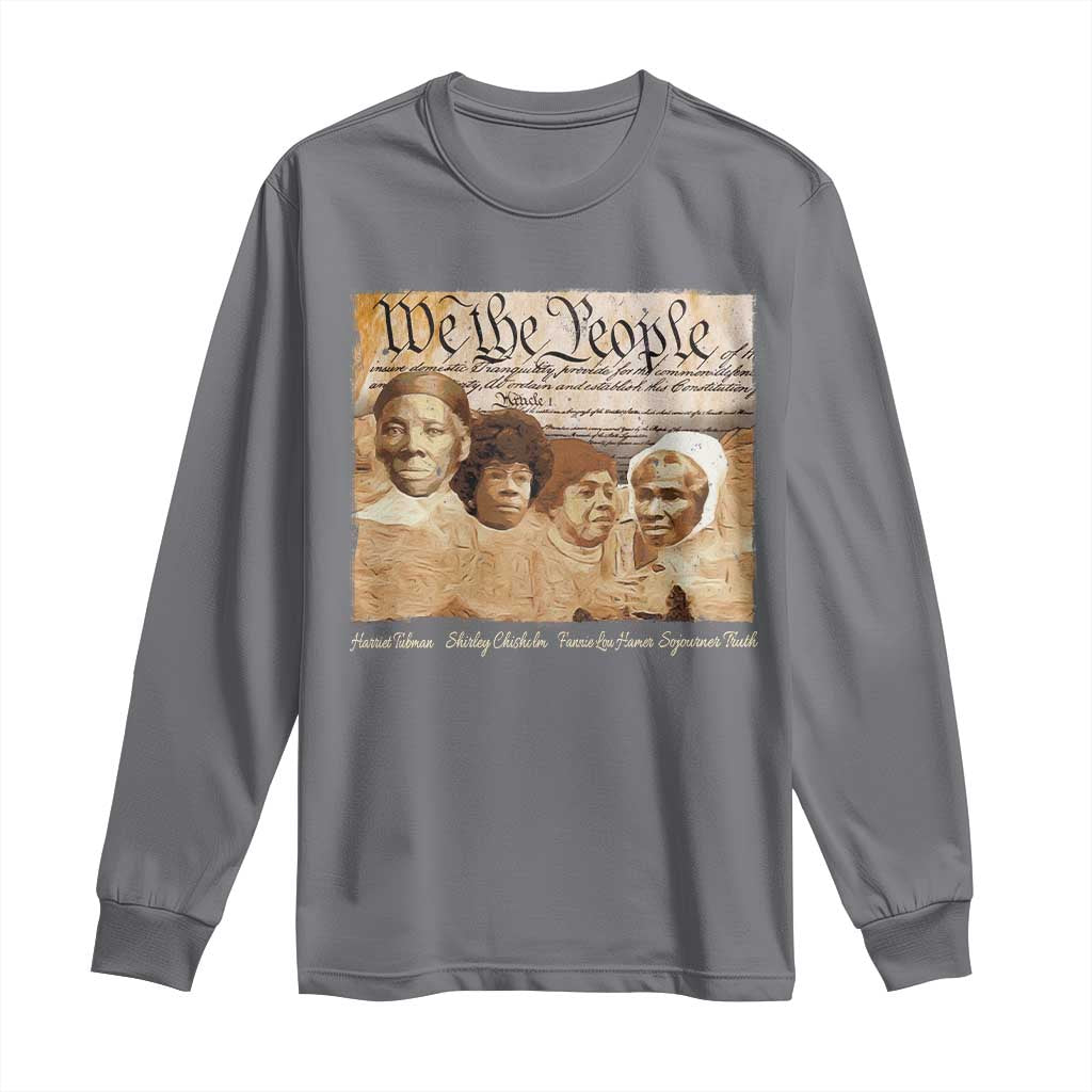 Black Women Leaders Long Sleeve Shirt Harriet Tubman Shirley Fannie Hamer Sojourner Truth Black History Month