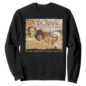 Black Women Leaders Sweatshirt Harriet Tubman Shirley Fannie Hamer Sojourner Truth Black History Month