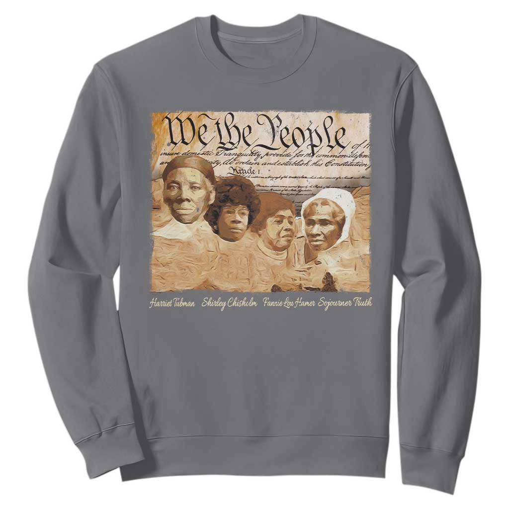 Black Women Leaders Sweatshirt Harriet Tubman Shirley Fannie Hamer Sojourner Truth Black History Month