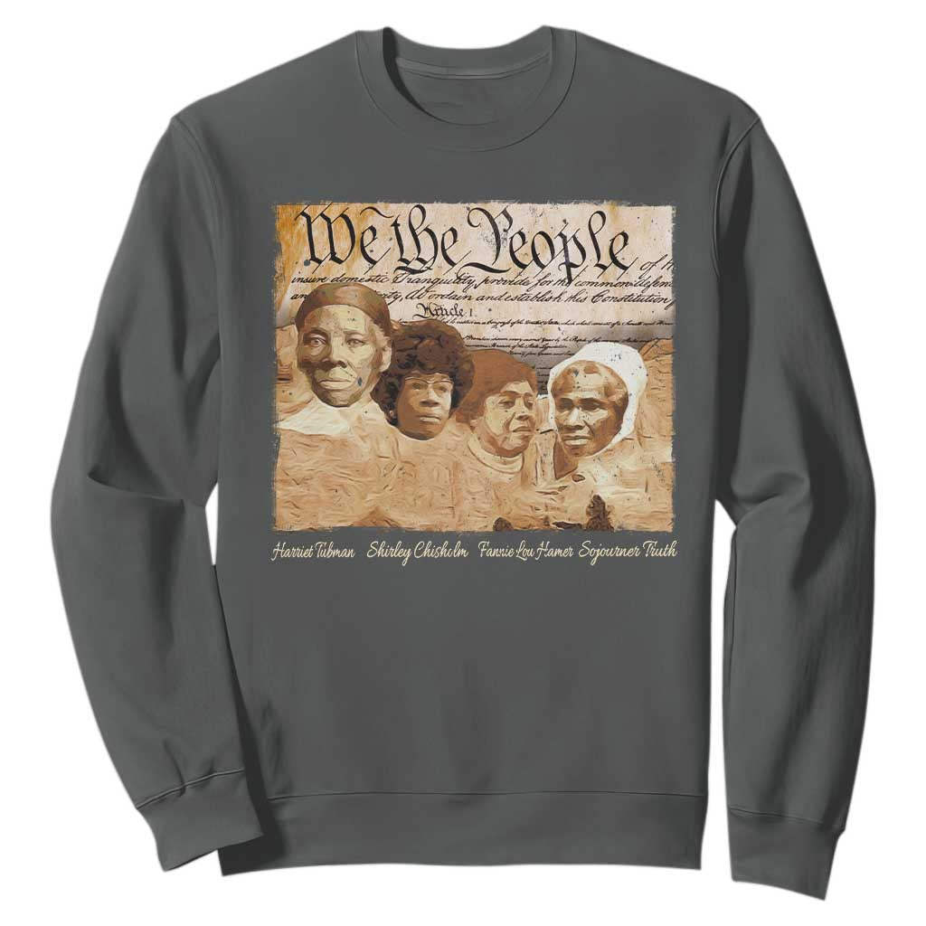 Black Women Leaders Sweatshirt Harriet Tubman Shirley Fannie Hamer Sojourner Truth Black History Month