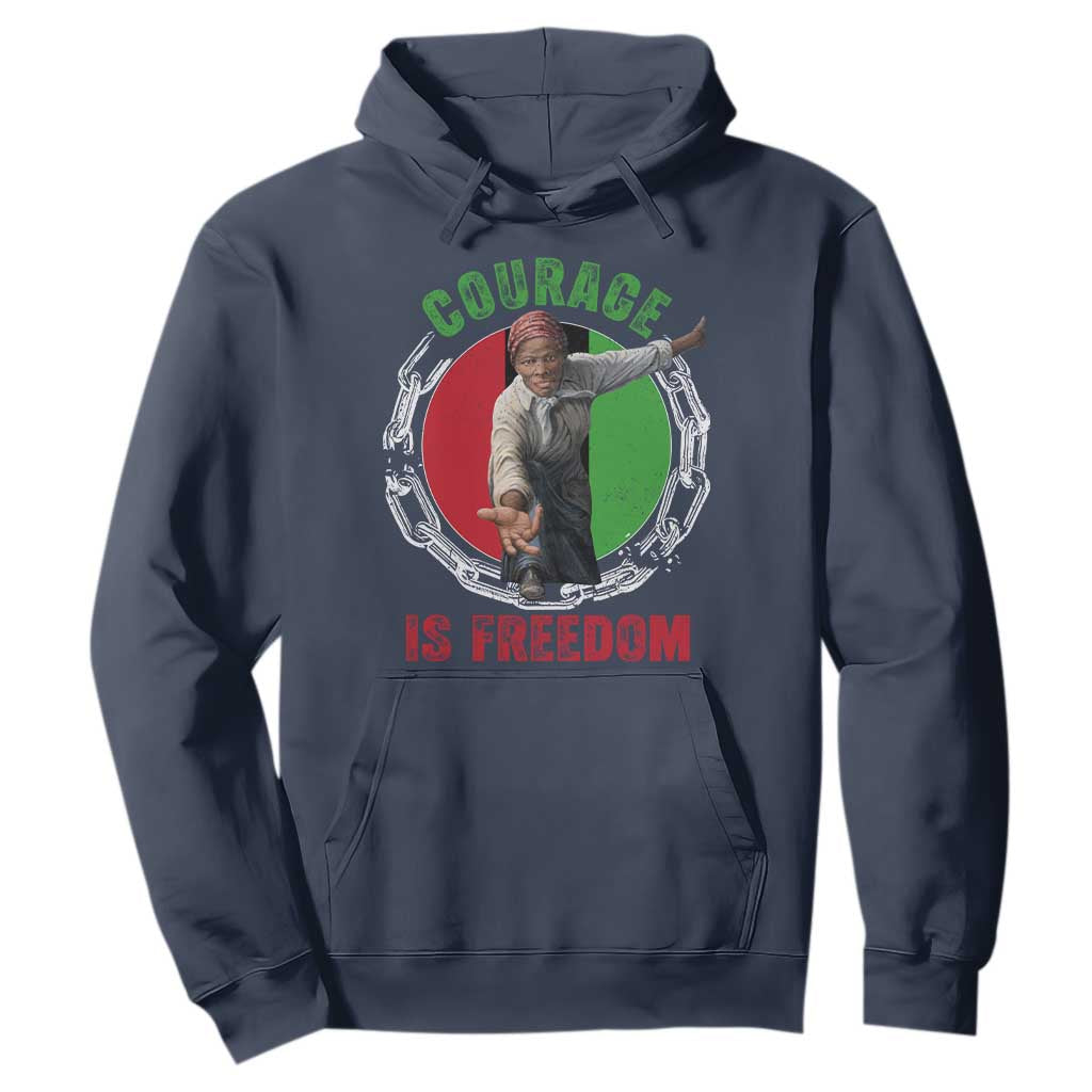 Harriet Tubman Hoodie Courage Is Freedom Black History Hero