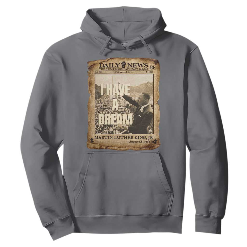 I Have A Dream Martin Luther King MLK Day Hoodie March On Washington Black History