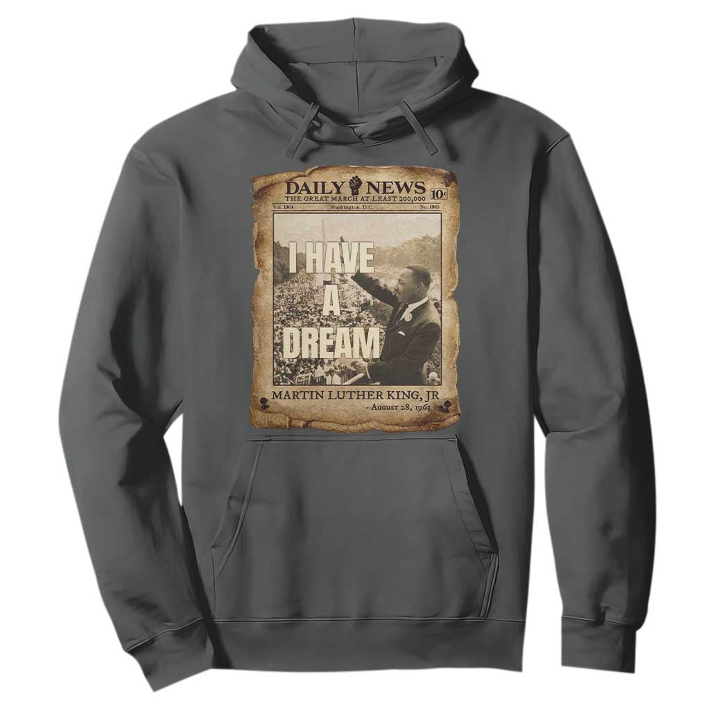 I Have A Dream Martin Luther King MLK Day Hoodie March On Washington Black History