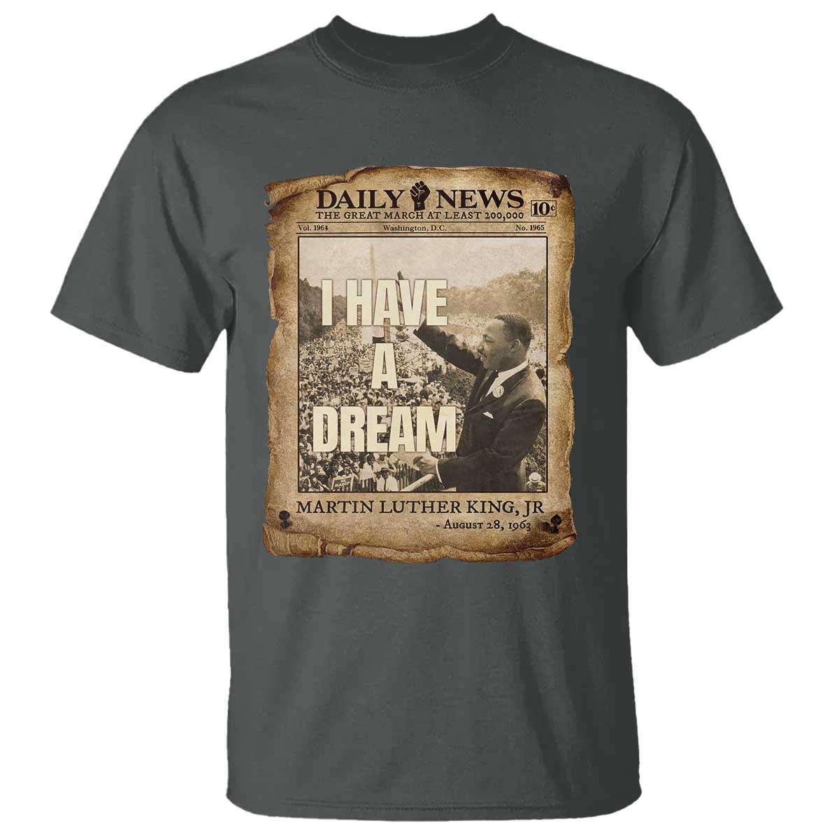 I Have A Dream Martin Luther King MLK Day T Shirt March On Washington Black History