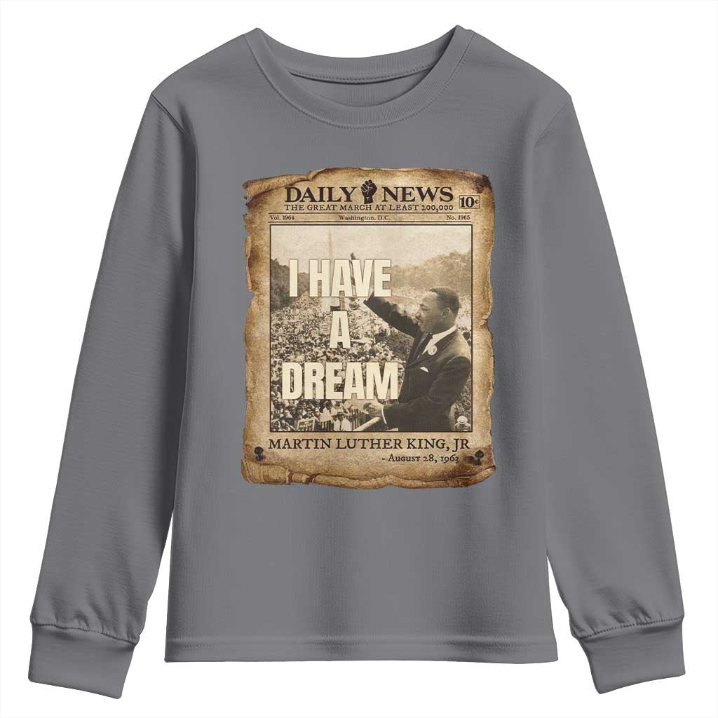 I Have A Dream Martin Luther King MLK Day Youth Sweatshirt March On Washington Black History