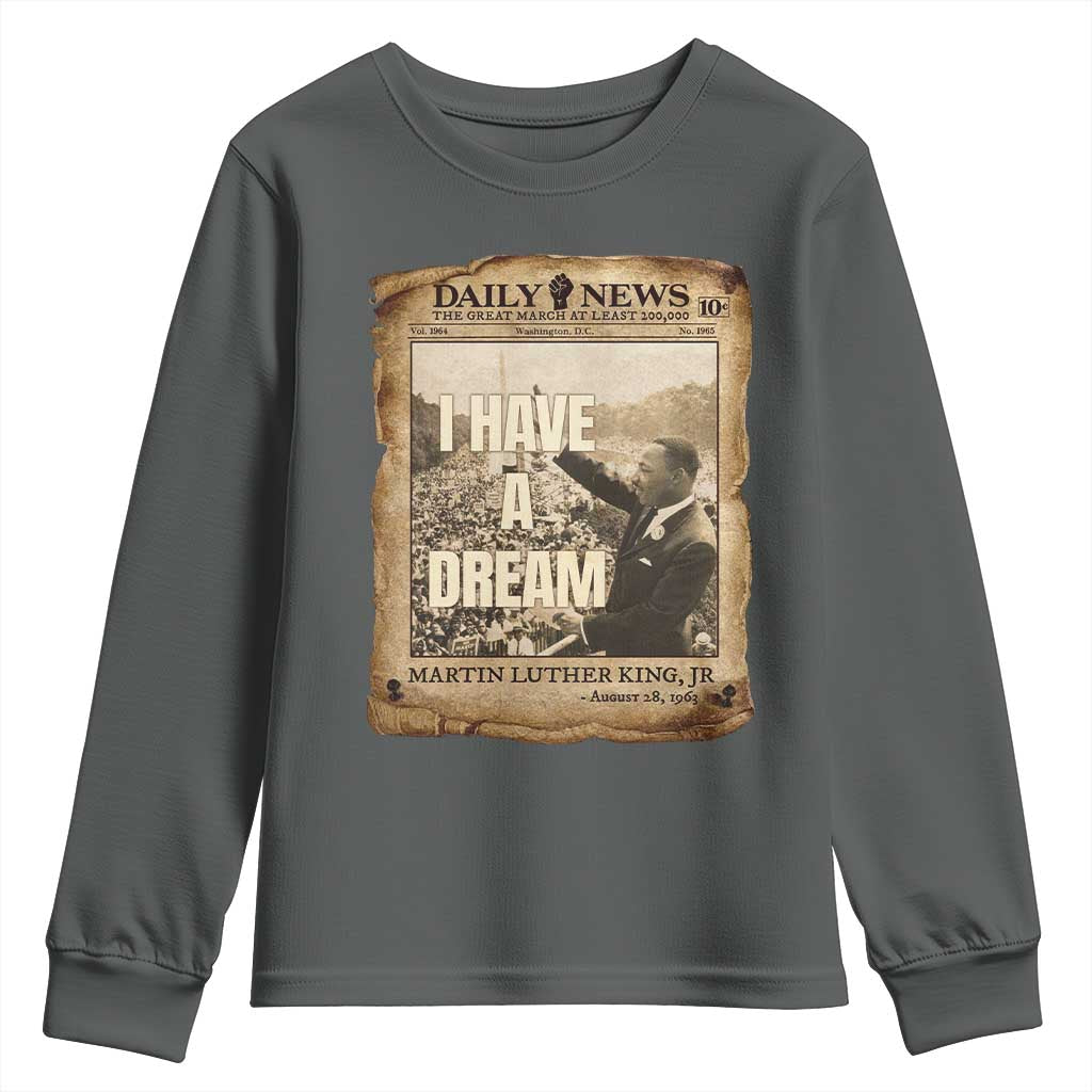 I Have A Dream Martin Luther King MLK Day Youth Sweatshirt March On Washington Black History