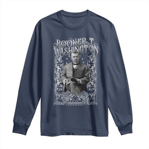 Booker Taliaferro Washington Long Sleeve Shirt African American Educator Black History