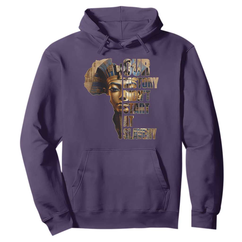 Our History Didn't Start At Slavery Hoodie Black History Ancient Egyptian