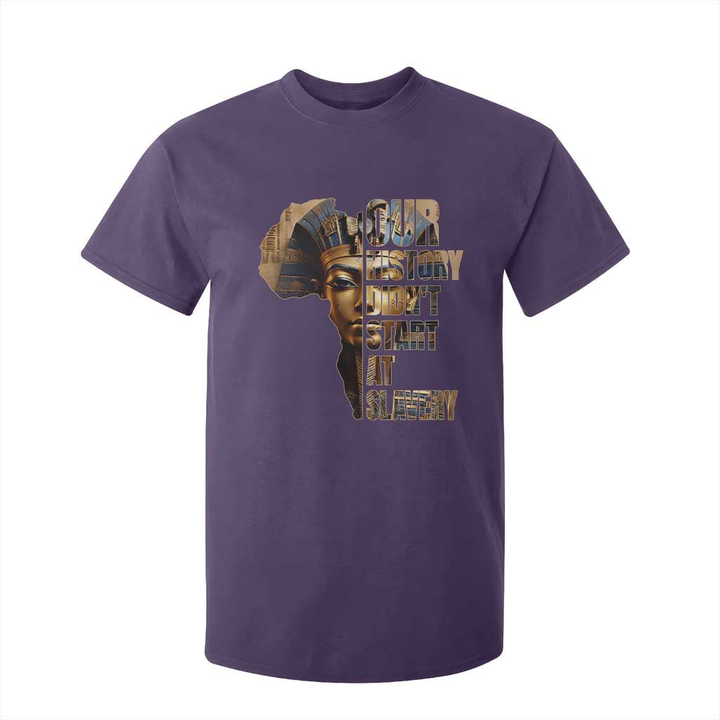 Our History Didn't Start At Slavery T Shirt For Kid Black History Ancient Egyptian
