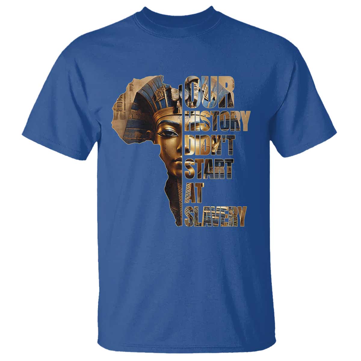 Our History Didn't Start At Slavery T Shirt Black History Ancient Egyptian
