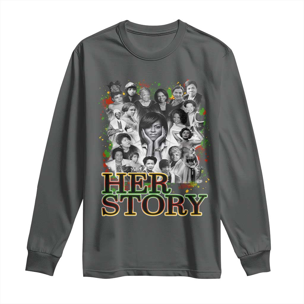 Black Women History Long Sleeve Shirt Her Story African American Month
