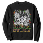 Black Women History Sweatshirt Her Story African American Month
