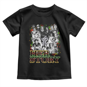 Black Women History Toddler T Shirt Her Story African American Month