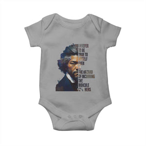 Frederick Douglass Baby Onesie I Prefer To Be True To Myself Even At The Hazard Of Incurring The Ridicule Of Others