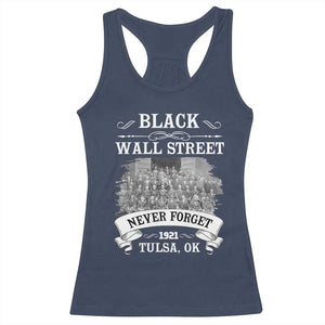 Never Forget Black Wall Street 1921 Racerback Tank Top Tulsa Oklahoma Black History Month African American Heritage