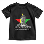 Huey P.Newton Power To The People Toddler T Shirt Black Panther Party Black History