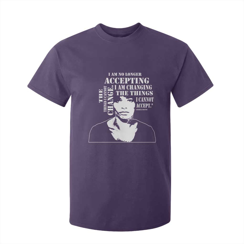 Angela Davis T Shirt For Kid I Am No Longer Accepting The Things I Cannot Change Black History Month
