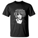 Angela Davis T Shirt I Am No Longer Accepting The Things I Cannot Change Black History Month