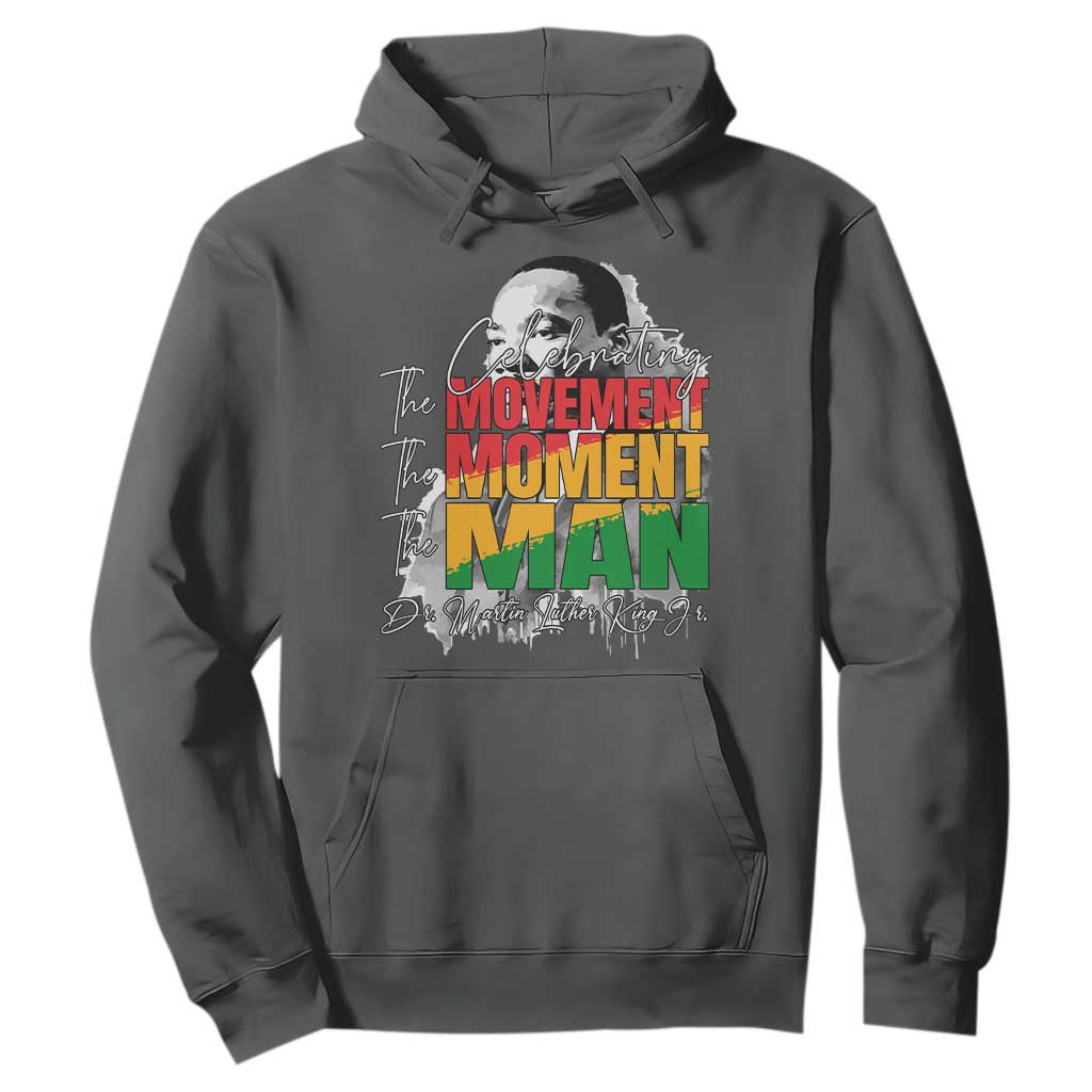 Martin Luther King Jr Hoodie Celebrating The Movement Moment The Man