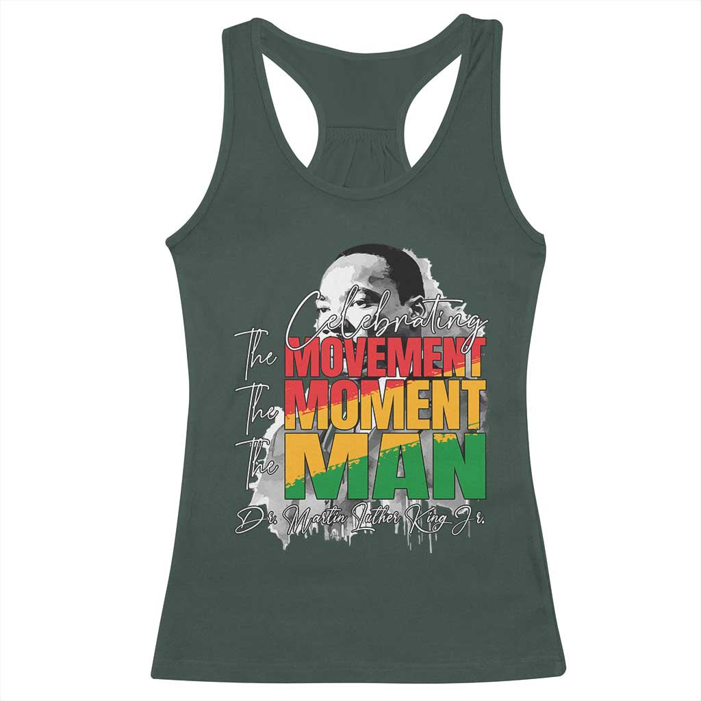 Martin Luther King Jr Racerback Tank Top Celebrating The Movement Moment The Man