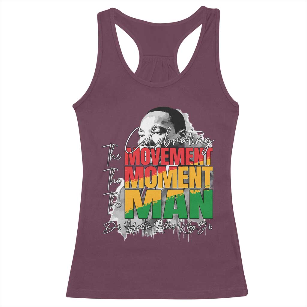 Martin Luther King Jr Racerback Tank Top Celebrating The Movement Moment The Man