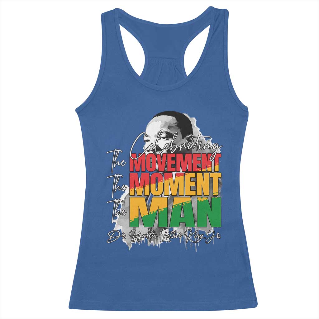 Martin Luther King Jr Racerback Tank Top Celebrating The Movement Moment The Man