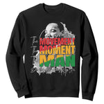 Martin Luther King Jr Sweatshirt Celebrating The Movement Moment The Man