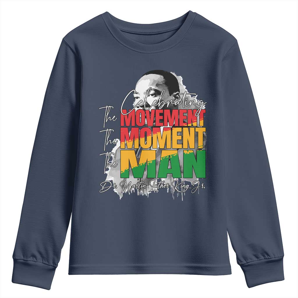 Martin Luther King Jr Youth Sweatshirt Celebrating The Movement Moment The Man