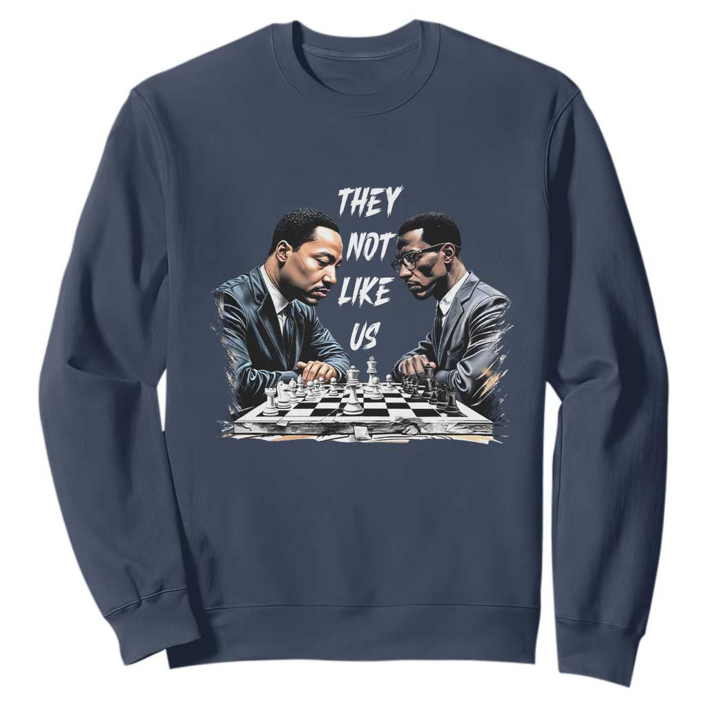 Martin Luther King Malcolm X Sweatshirt They Not Like Us Black Leaders