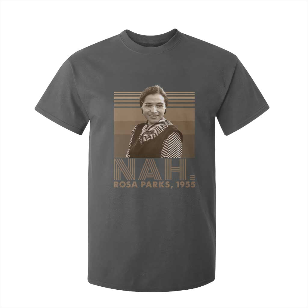 Rosa Parks Quote T Shirt For Kid Nah 1955 Melanin Black History Month